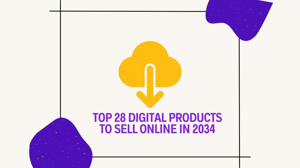 28 Digital Products To Sell In 2023