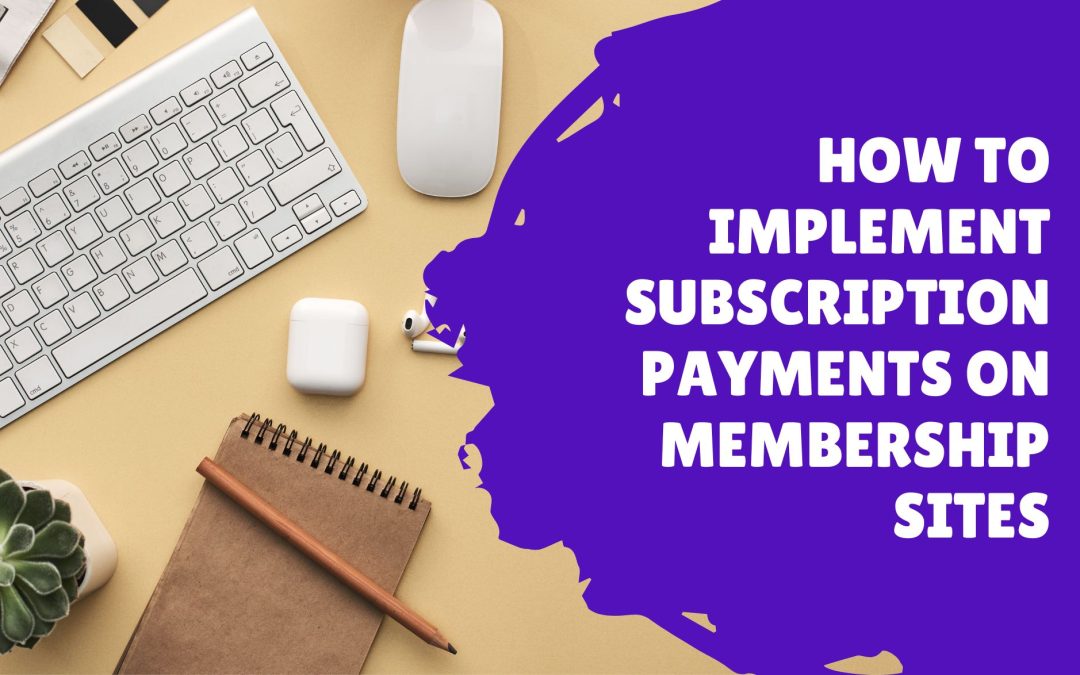 The Easiest Way to Implement Plans for Subscription Payments 