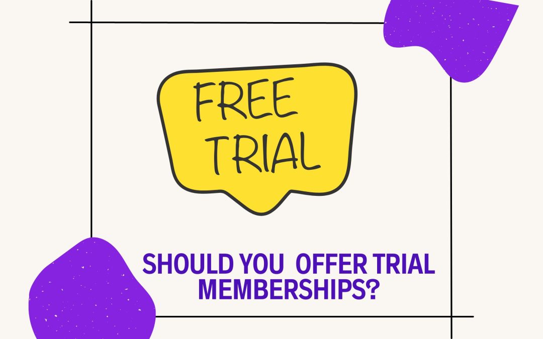 Is a Trial Membership Right for You? Pros and Cons to Consider