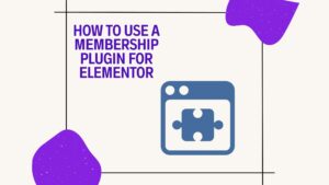 membership plugin for elementor