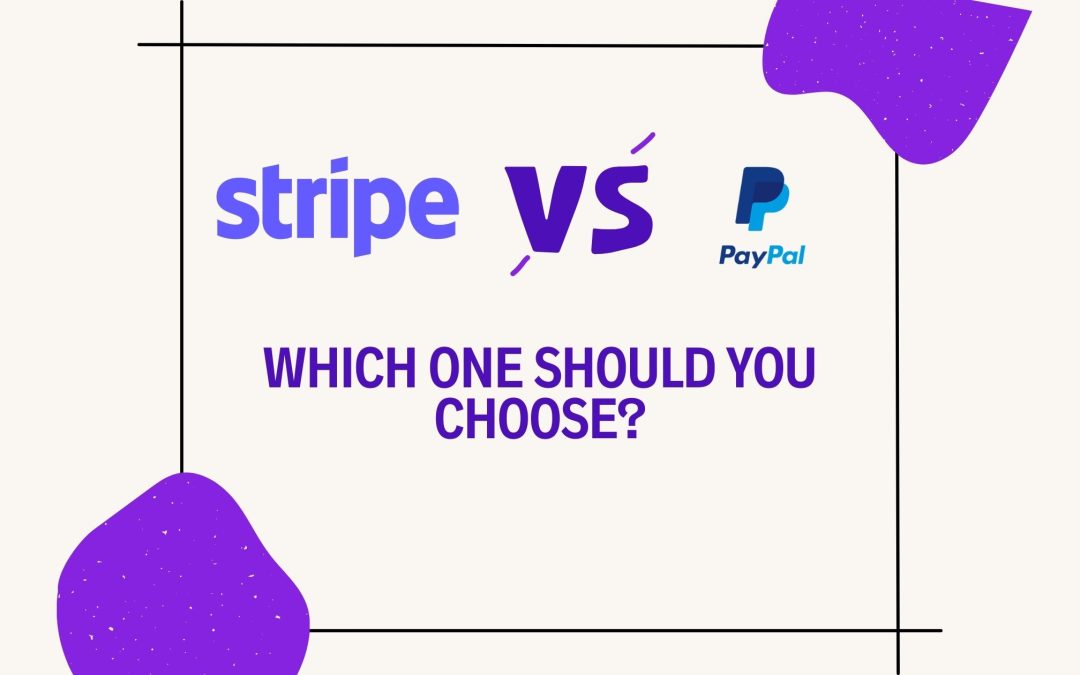 Stripe vs PayPal: Which One’s Best for a Membership Business?