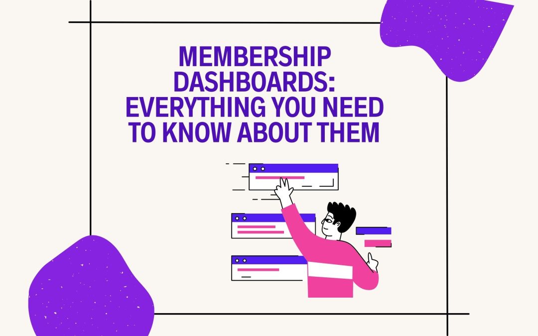 How to Create a Membership Dashboard: Use Cases and Best Practices