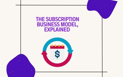 The Subscription Business Model, Explained
