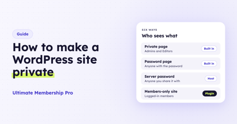 How to make a WordPress site private, six ways compared
