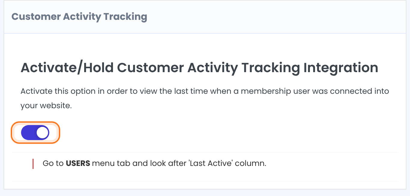 Customer Activity Tracking box with the Activate/Hold Customer Activity Tracking Integration switch turned on and a note to look at the Last Active column in the Members menu