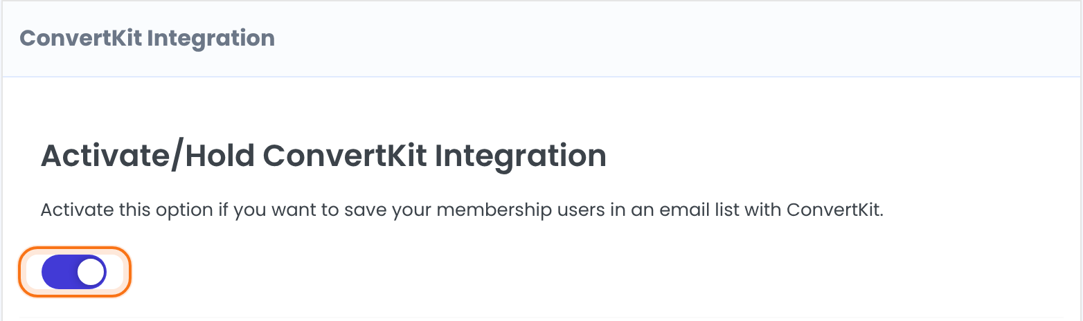 ConvertKit Integration box with the Activate/Hold ConvertKit Integration switch on and highlighted