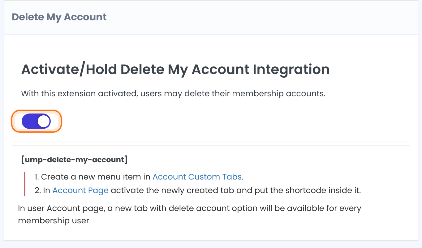 Delete My Account box with the Activate/Hold Delete My Account Integration switch turned on, the shortcode ump-delete-my-account and two setup steps