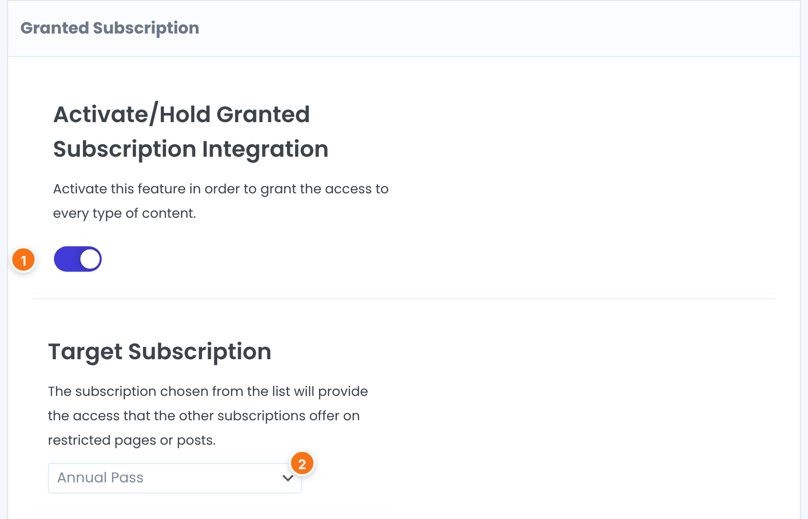 Granted Subscription box with the activate switch turned on, numbered 1, and Target Subscription set to Annual Pass, numbered 2