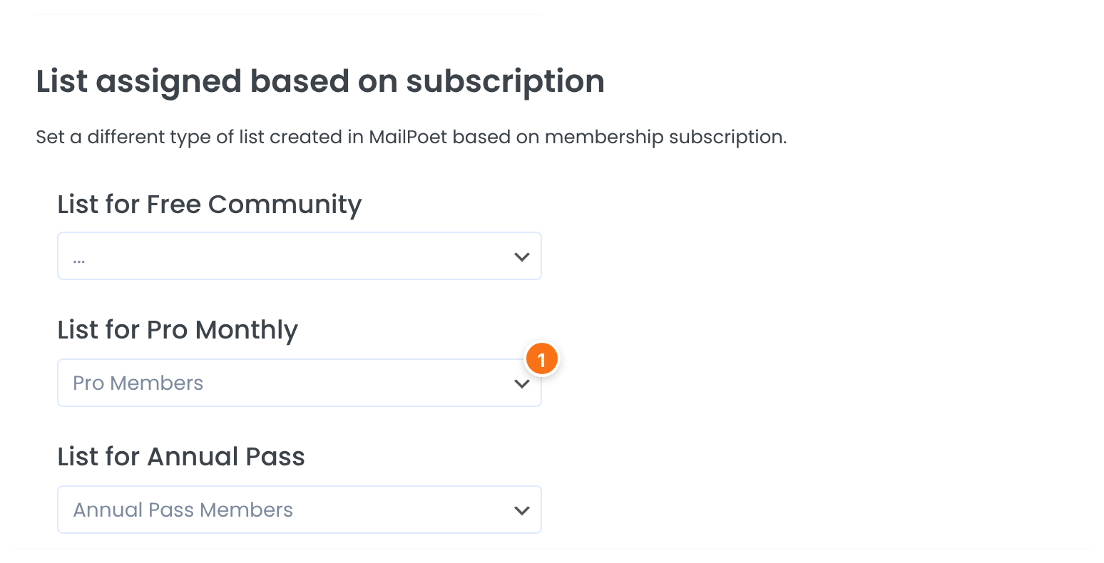 List assigned based on subscription with one select for each Membership: Free Community has no list, Pro Monthly uses Pro Members, Annual Pass uses Annual Pass Members