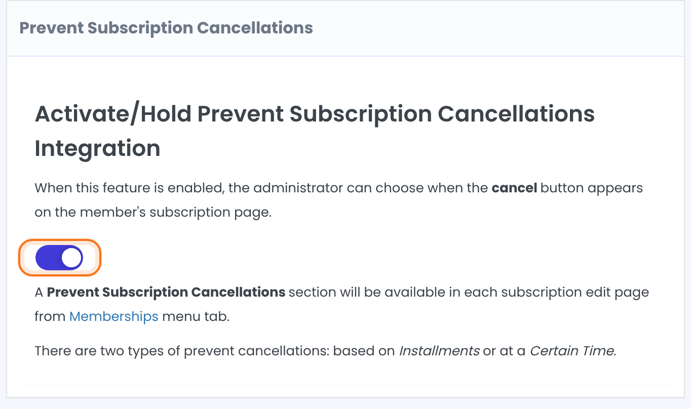 Prevent Subscription Cancellations box with the Activate/Hold Prevent Subscription Cancellations Integration switch turned on and a note about the two types of limit, Installments and Certain Time