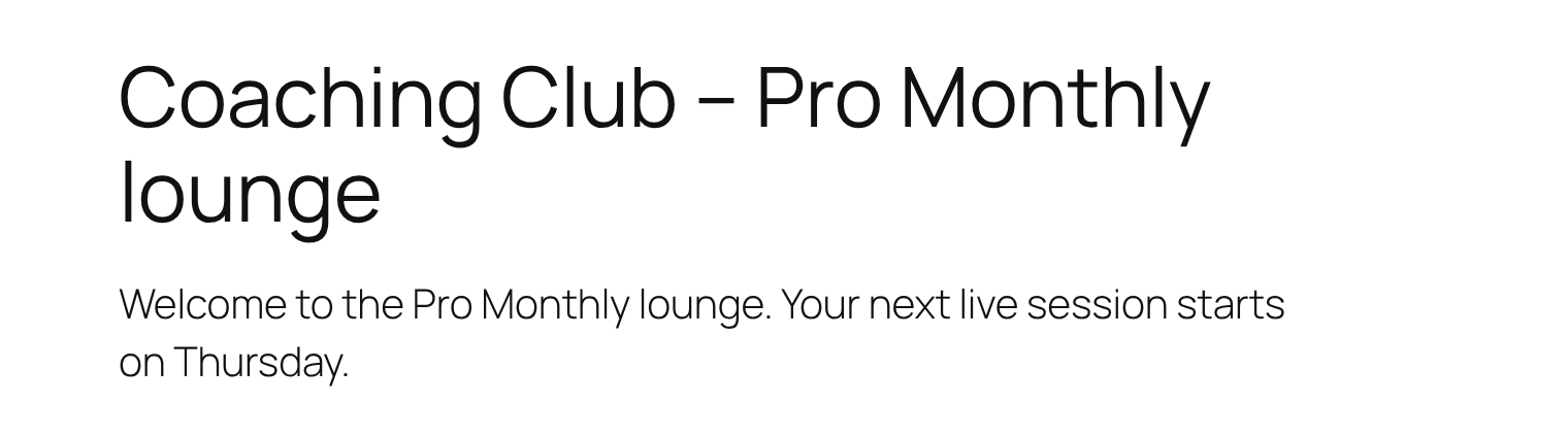 The Coaching Club – Pro Monthly lounge page showing its welcome text