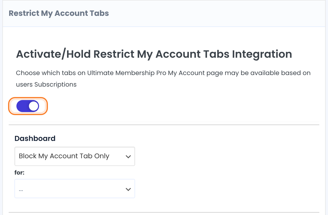 Restrict My Account Tabs box with the Activate/Hold Restrict My Account Tabs Integration switch turned on and the first tab, Dashboard, with its two selects