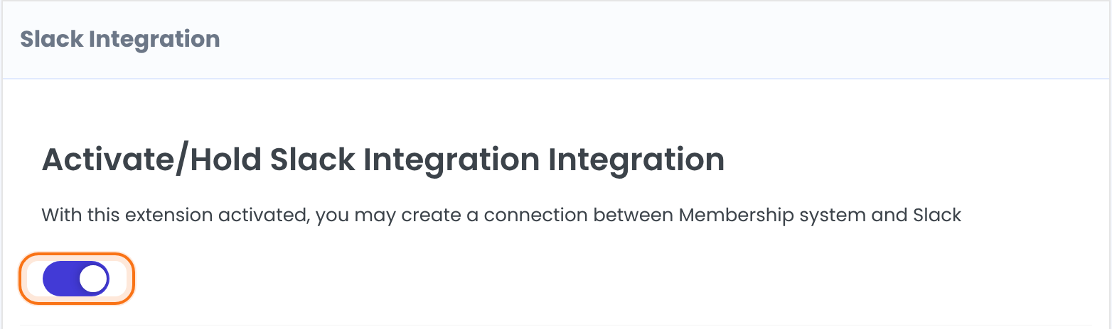 Slack Integration box with the Activate/Hold Slack Integration Integration switch on and highlighted