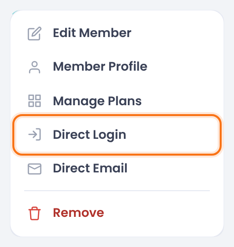 Row menu of a member in the Members list with Edit Member, Member Profile, Manage Plans, Direct Login highlighted, Direct Email and Remove