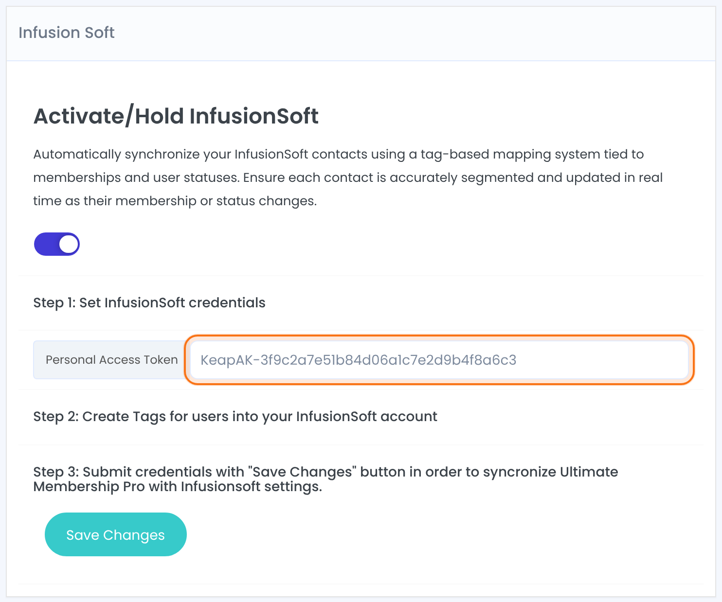 Infusion Soft card: Activate/Hold InfusionSoft switched on, Step 1 with the Personal Access Token field highlighted, Step 2 and Step 3 with the Save Changes button