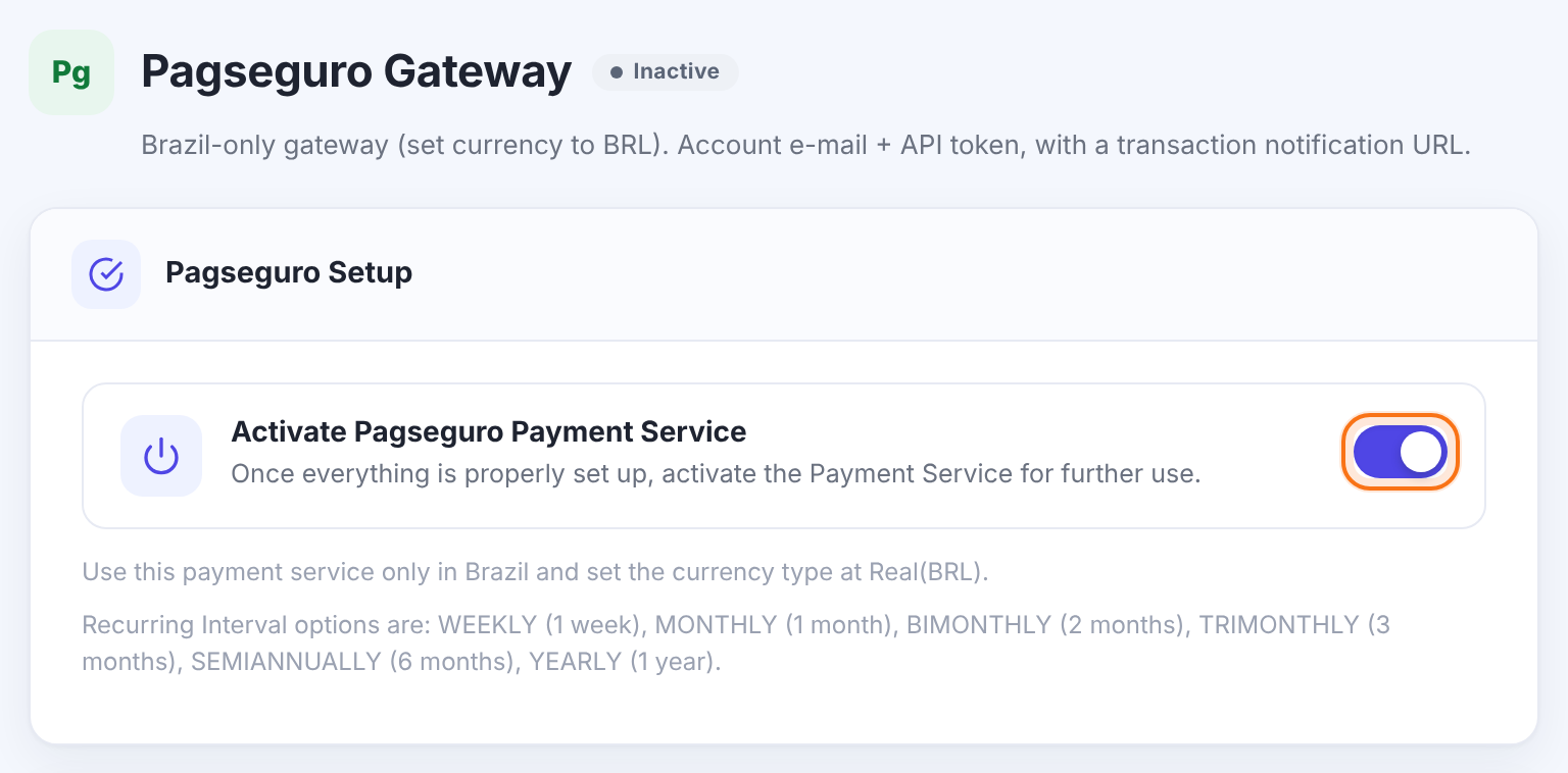 Pagseguro Gateway page with the Activate Pagseguro Payment Service switch highlighted and the BRL and interval notes