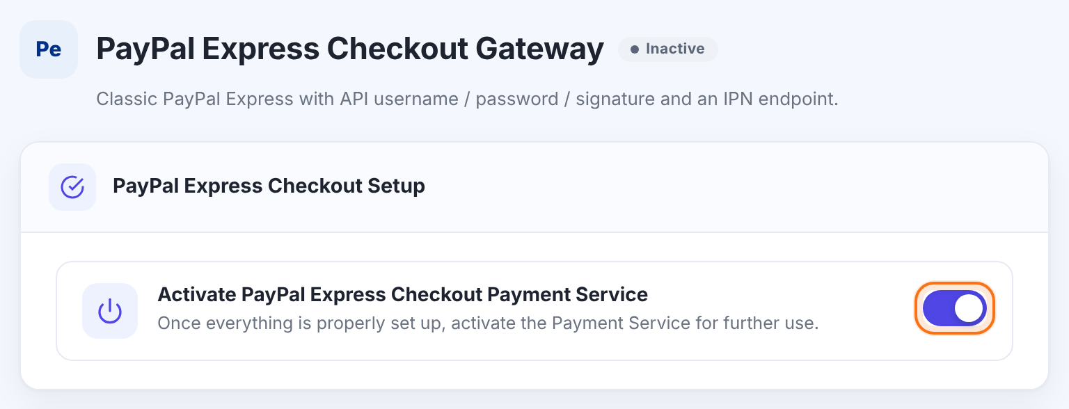 PayPal Express Checkout Gateway page with the Activate PayPal Express Checkout Payment Service switch highlighted