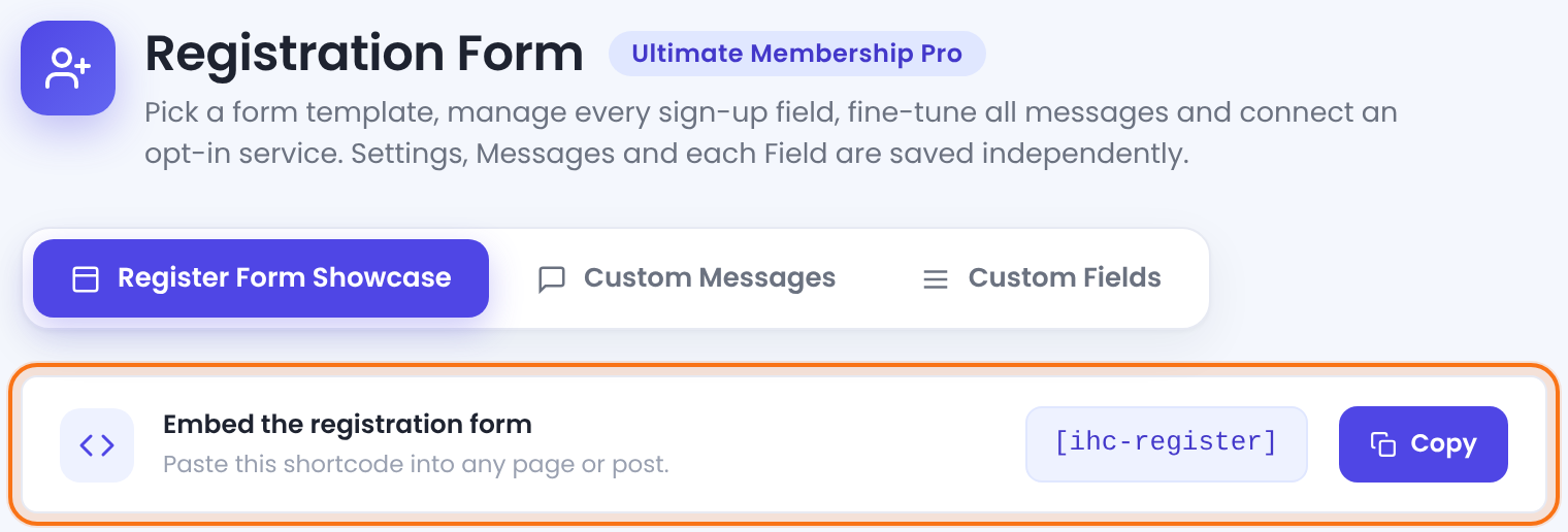 Registration Form screen with the Register Form Showcase, Custom Messages and Custom Fields tabs and the Embed the registration form strip with the ihc-register shortcode