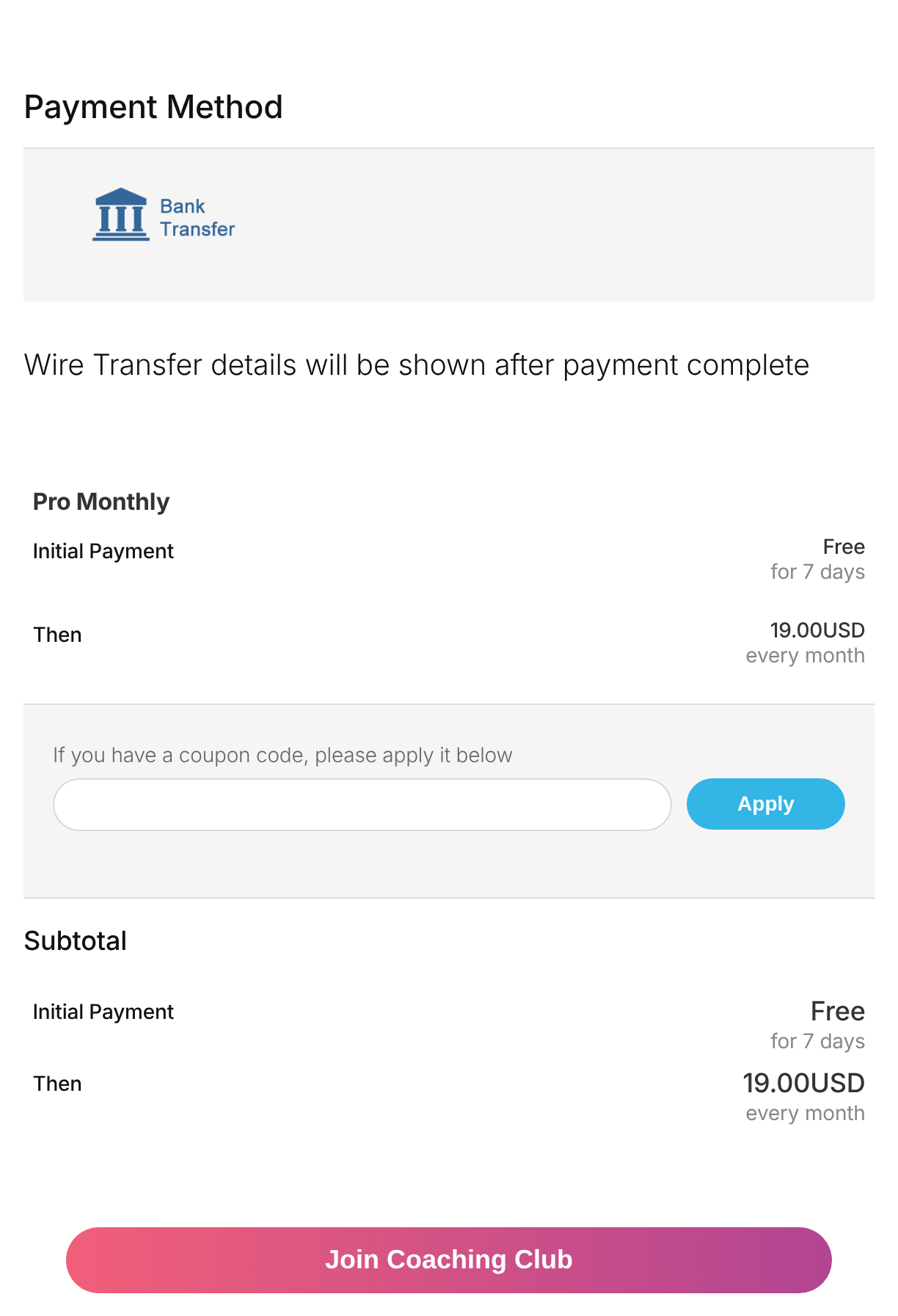 Register form for Pro Monthly showing Payment Method Bank Transfer, the plan summary Free for 7 days then 19.00USD every month, a coupon box and the Join Coaching Club button